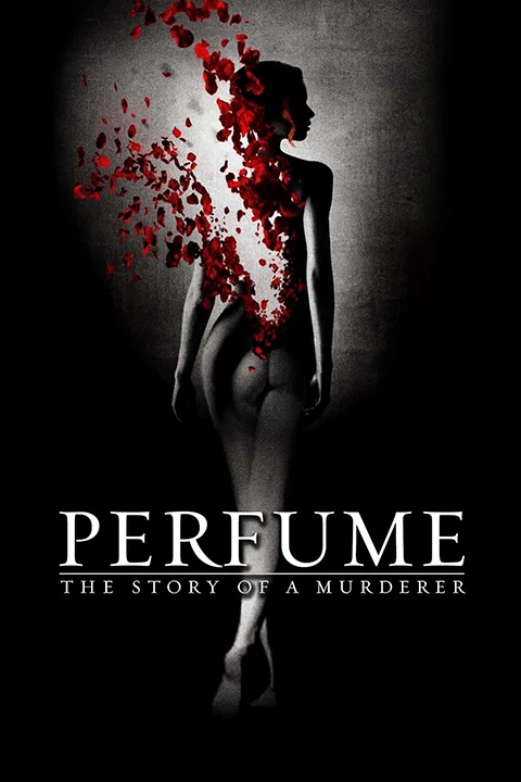 Perfume: The Story of a Murderer / Pachnidło: Historia mordercy 2006