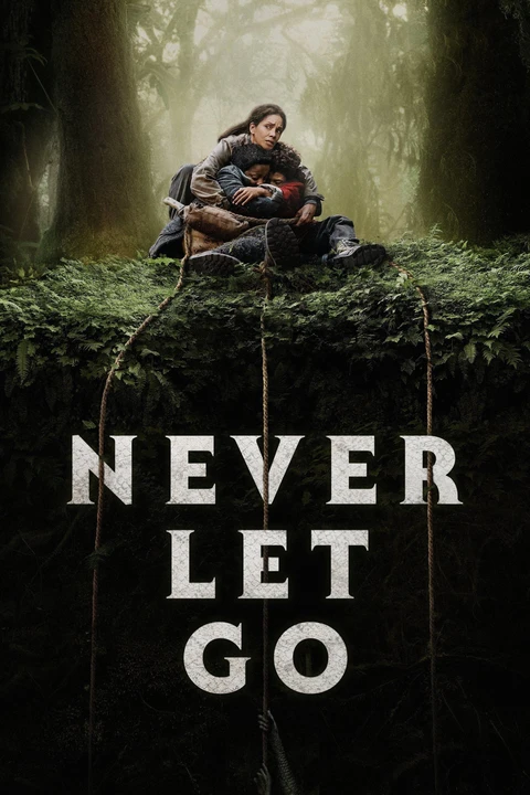 Never Let Go / Nie oddalaj się 2024