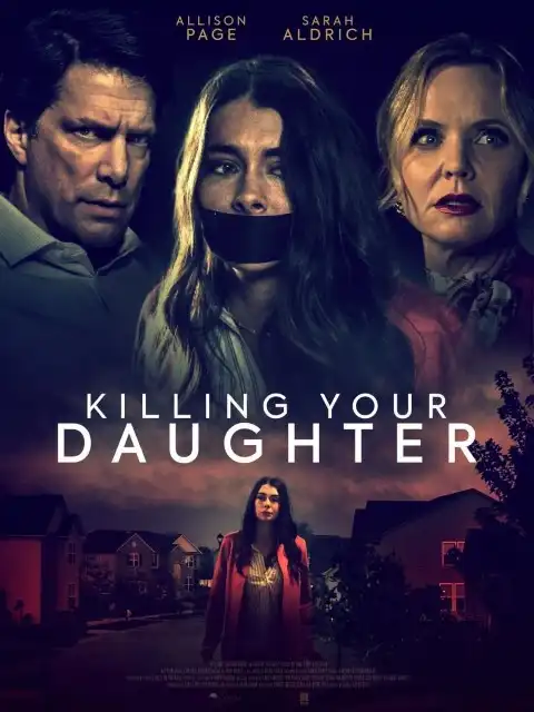 Killing Your Daughter / Twoja córka musi zginąć 2019