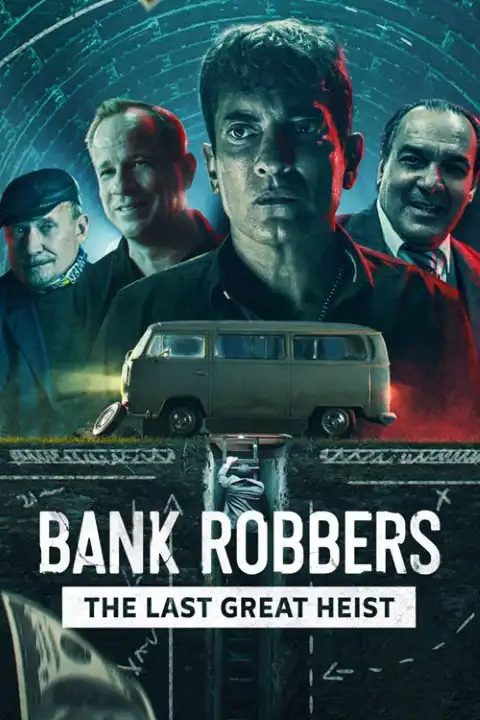 Bank Robbers The Last Great Heist / Argentyński skok stulecia 2022